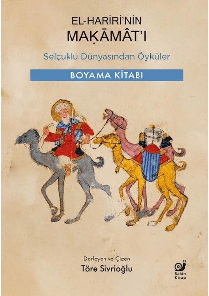 El-Hariri’nin Makamat’ı - Töre Sivrioğlu