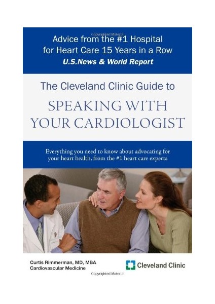 The Cleveland Clinic Guide To Speaking With Your Cardiologist