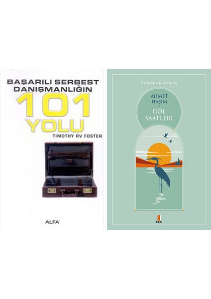 Başarılı Serbest Danışmanlığın 101 Yolu + Göl Saatleri