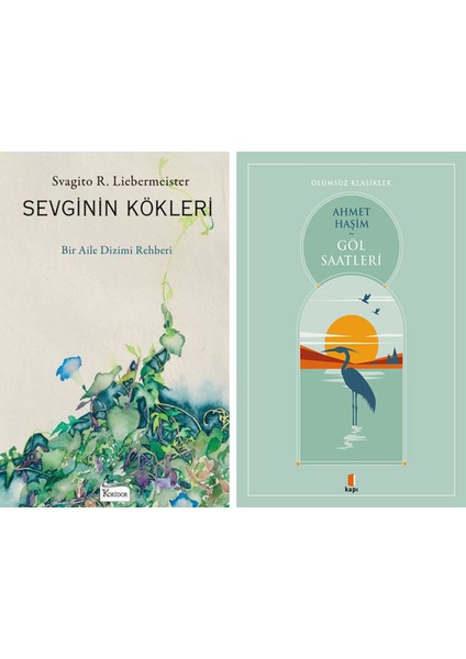 Sevginin Kökleri + Göl Saatleri