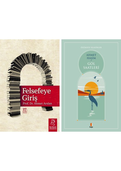 Felsefeye Giriş + Göl Saatleri