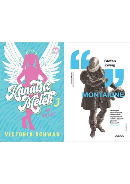 Kanatsız Melek 3 - Son Dilekler + Montaigne