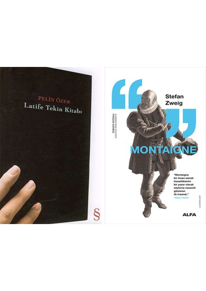 Latife Tekin Kitabı + Montaigne