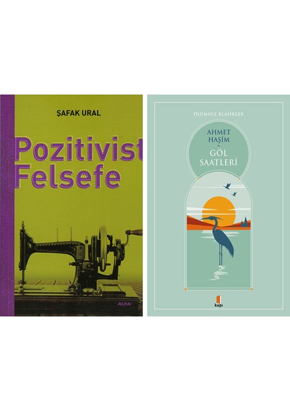 Pozitivist Felsefe + Göl Saatleri