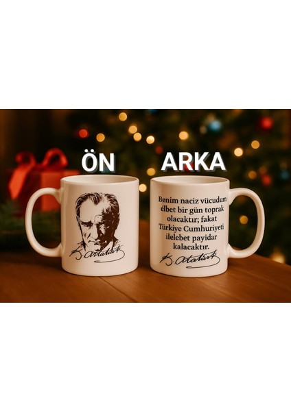 Atatürk Resmi, Imzası ve Sözü Baskılı Kupa Bardak, Baskılı Hediyelik Kupa Fincan
