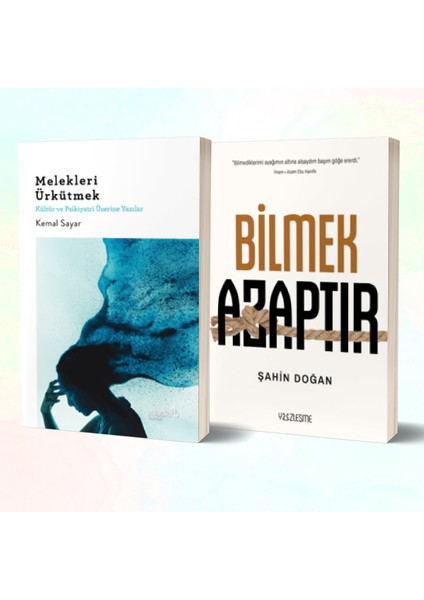 Melekleri Ürkütmek - Bilmek Azaptır