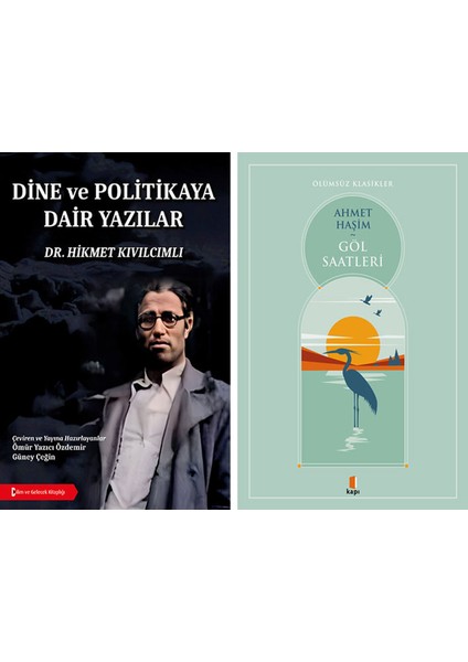 Dine ve Politikaya Dair Yazılar + Göl Saatleri