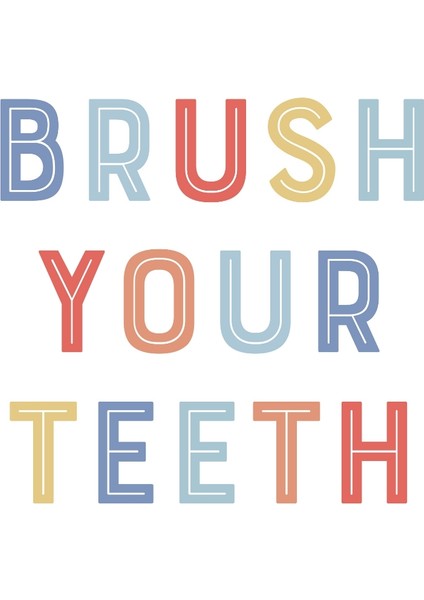 Brush Your Teeth Dijital Baskı Çocuk Posteri (Çerçevesiz)