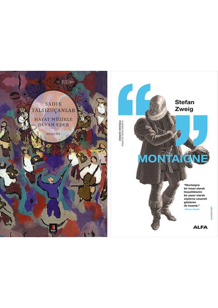 Hayat Müzikle Devam Eder + Montaigne