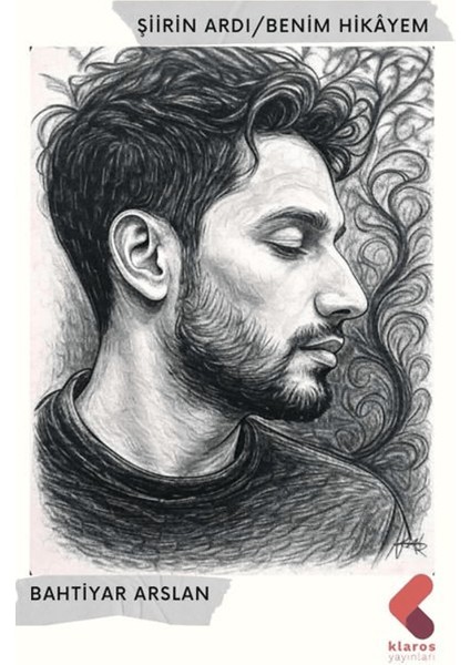 Şiirin Ardı/ Benim Hikayem