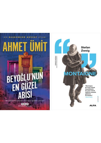 Beyoğlu’nun En Güzel Abisi + Montaigne