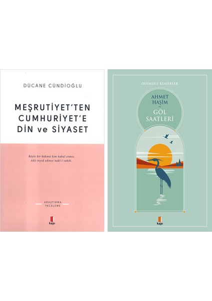 Meşrutiyet’ten Cumhuriyet’e Din ve Siyaset + Göl Saatleri