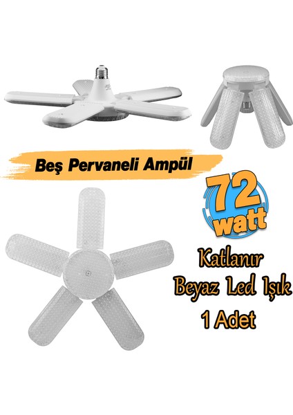 Beş Pervaneli Tasarruflu Ampul 72 W LED Lamba Beyaz E27 Duy 6480 Lümen Uzun Ömürlü 220 Volt 1 Adet fiyatları