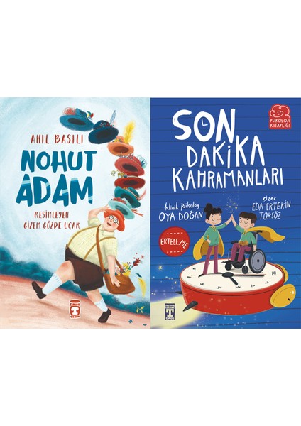 Nohut Adam (Anıl Basılı) ve Son Dakika Kahramanları (Oya Doğan)