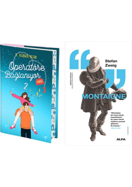 Operatöre Bağlanıyorsunuz 2 (Ciltli - Yan Boyamalı) + Montaigne