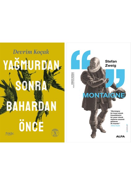 Yağmurdan Sonra Bahardan Önce + Montaigne