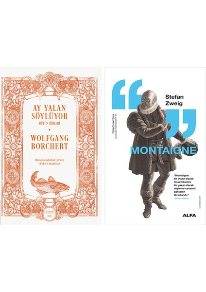 Ay Yalan Söylüyor + Montaigne