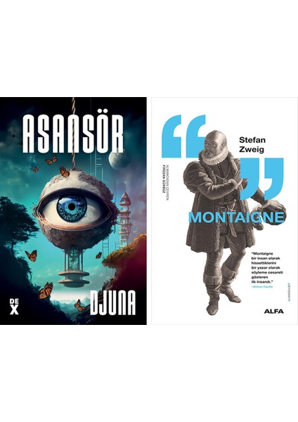 Asansör + Montaigne