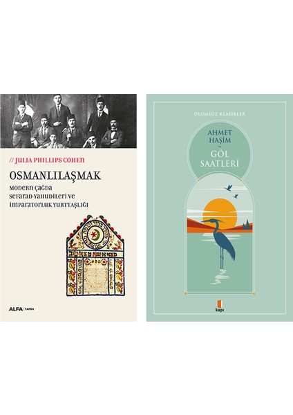 Osmanlılaşmak + Göl Saatleri