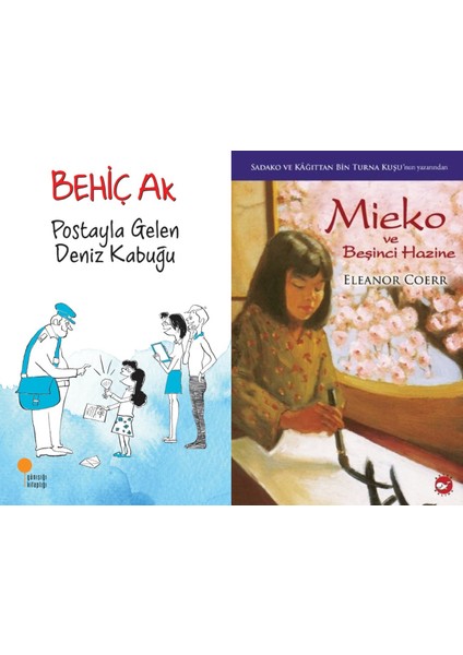 Postayla Gelen Deniz Kabuğu (Behiç Ak) ve Mieko ve Beşinci Hazine (Eleanor Coerr)