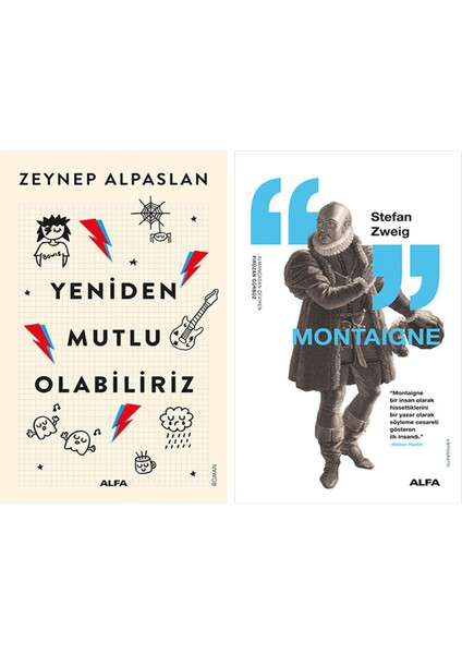 Yeniden Mutlu Olabiliriz + Montaigne