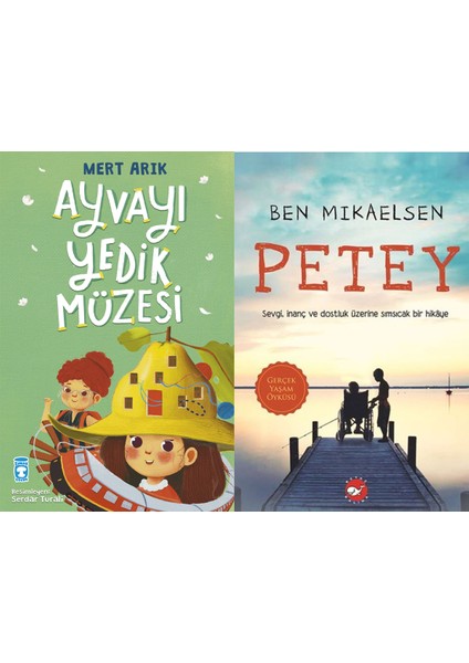 Ayvayı Yedik Müzesi (Mert Arık) ve Petey (Ben Mikaelsen)