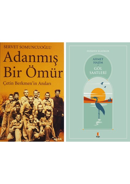 Adanmış Bir Ömür + Göl Saatleri