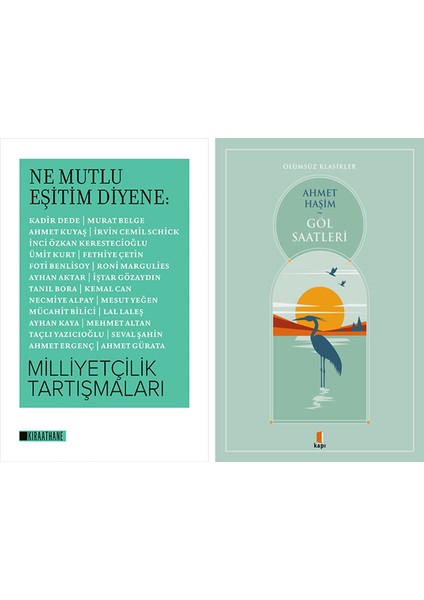 Ne Mutlu Eşitim Diyene : Milliyetçilik Tartışmaları + Göl Saatleri