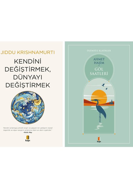 Kendini Değiştirmek Dünyayı Değiştirmek + Göl Saatleri