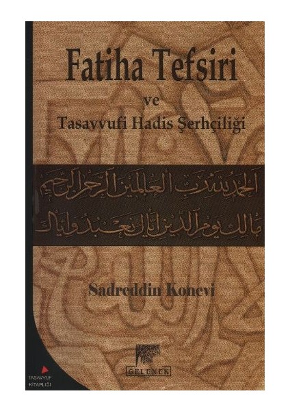 Fatiha Tefsiri ve Tasavvufi Hadis Şerhçiliği