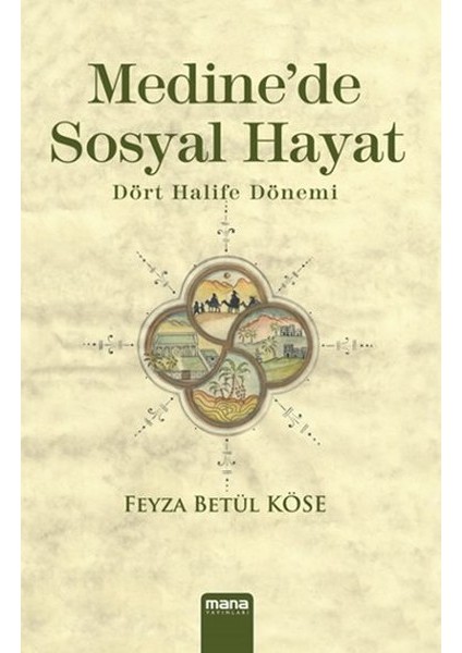 Medinede Sosyal Hayat Dört Halife Dönemi