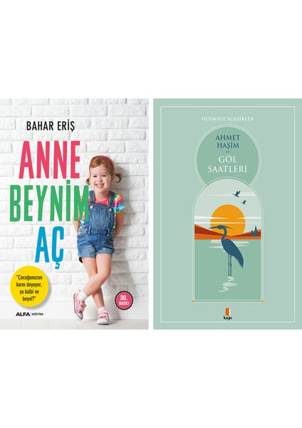 Anne Beynim Aç + Göl Saatleri