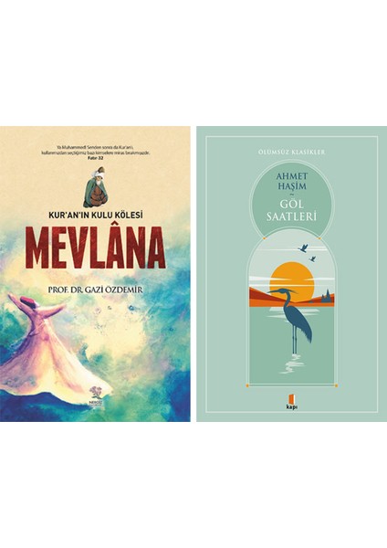 Mevlâna + Göl Saatleri