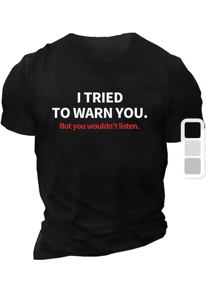 20/1 Penye Compack I Trıed To Warn You. Baskılı Oversize Bisiklet Yaka T-Shirt - Siyah