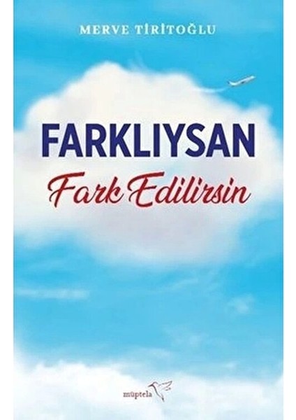 Farklıysan Fark Edilirsin Merve Tiritoğlu 344 Sayfa Ciltsiz Kitap fiyatları