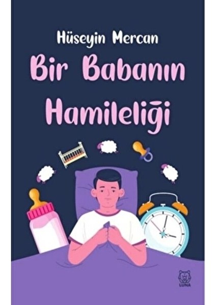 Bir Babanın Hamileliği Hüseyin Mercan Ciltsiz 182 Sayfa Türkçe Eser fiyatları