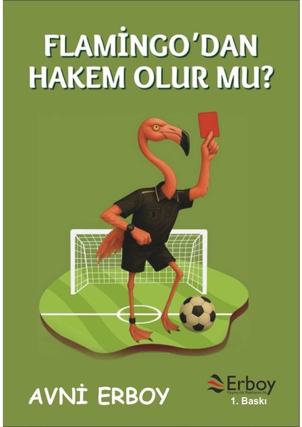 Flamingo'dan Hakem Olur Mu? - Avni Erboy