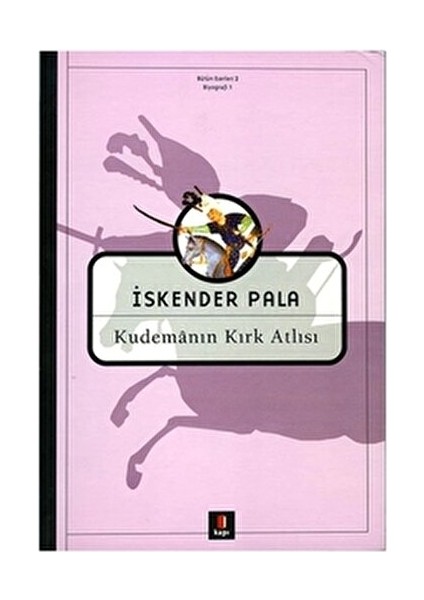 Kudemanın Kırk Atlısı - İskender Pala fiyatları