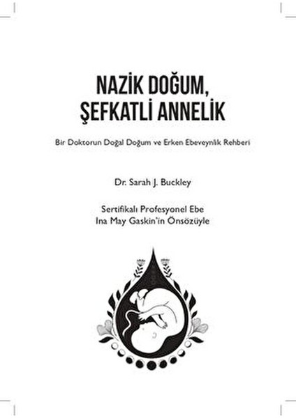 Nazik Doğum Şefkatli Annelik Dr. Sarah J. Buckley 400 Sayfa Türkçe Kitap indirimleri