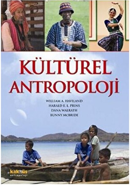 Kültürel Antropoloji William A. Haviland 2008 Yayınlı Ciltsiz Eser fiyatları