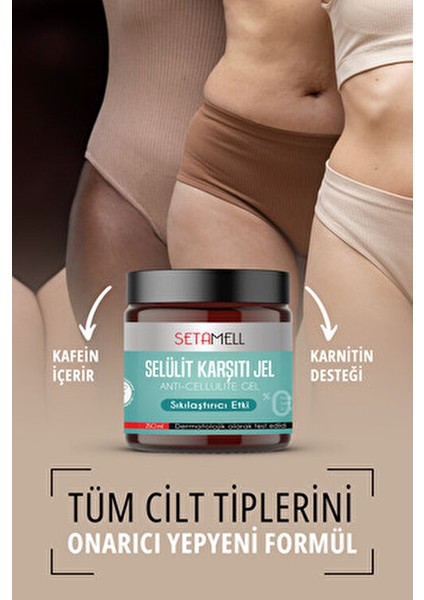 Sıklaştırıcı Selülit Jeli Tüm Cilt Tipleri İçin 250 ml Etkili Anti-Cellulite Formül