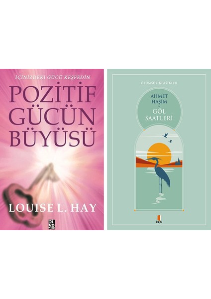 Pozitif Gücün Büyüsü + Göl Saatleri