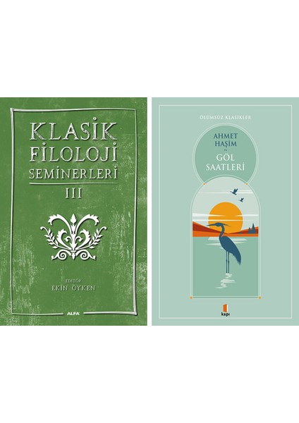 Klasik Filoloji Seminerleri 3 + Göl Saatleri