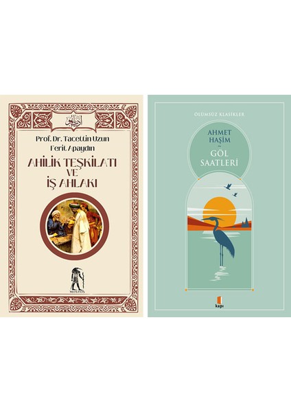 Ahilik Teşkilatı ve Iş Ahlakı + Göl Saatleri