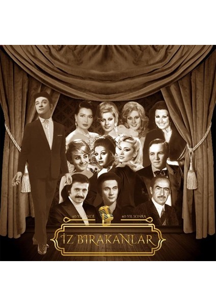 Iz Bırakanlar 40 Yıl Önce 40 Yıl Sonra Plak