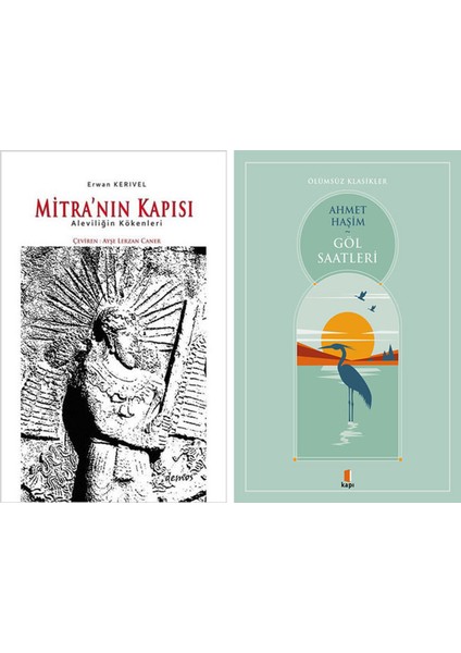 Mitra'nın Kapısı + Göl Saatleri