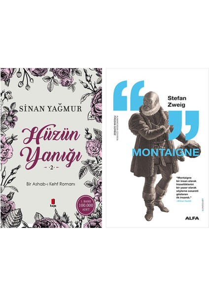 Hüzün Yanığı 2 + Montaigne