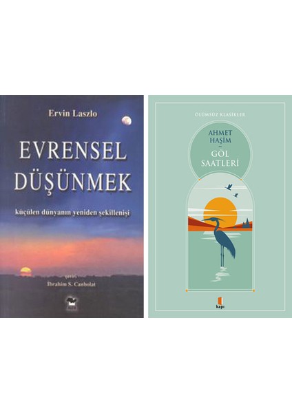 Evrensel Düşünmek + Göl Saatleri