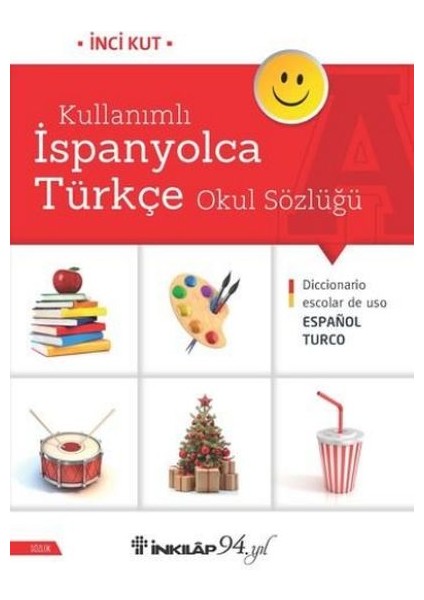 Kullanımlı Ispanyolca Türkçe Okul Sözlüğü