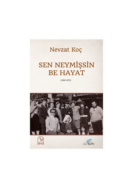 Sen Neymişsin Be Hayat